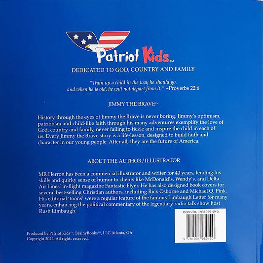 Jimmy the Brave™ - The Star Spangled American: What Patriotism Looks Like by Patriot Kids™