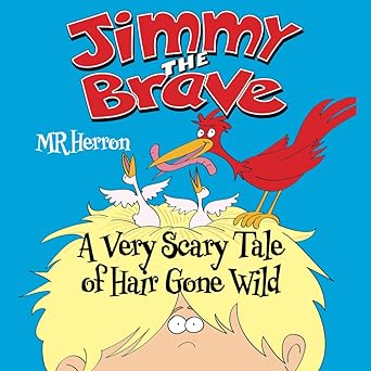 Jimmy the Brave™ A Very Scary Tale of Hair Gone Wild!